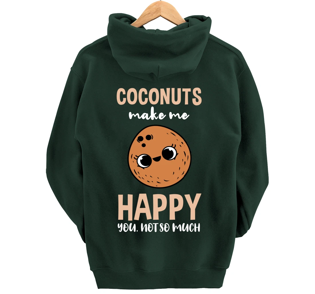 Coconuts Make Me Happy You Not So Much Pullover Hoodie