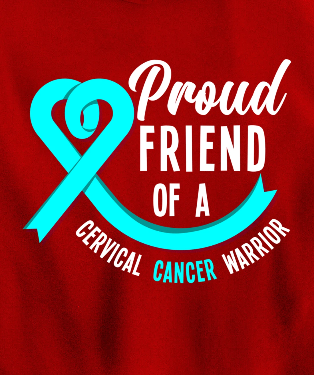 Proud Friend Of A Cervical Cancer Warrior Cervical Cancer Pullover Hoodie