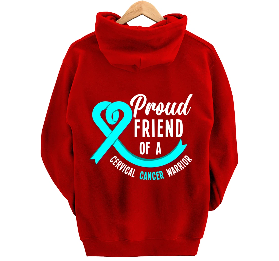 Proud Friend Of A Cervical Cancer Warrior Cervical Cancer Pullover Hoodie