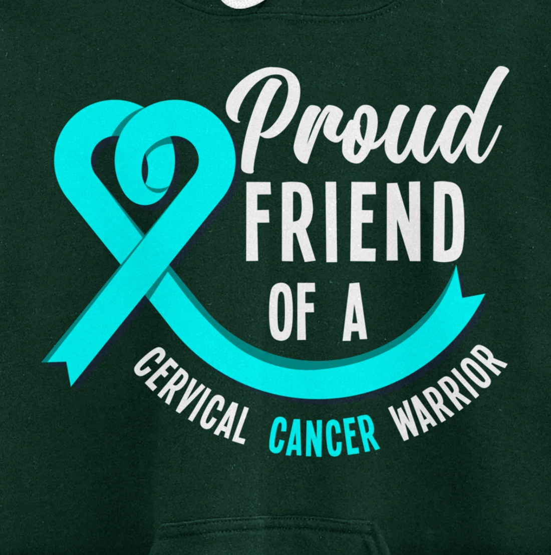 Proud Friend Of A Cervical Cancer Warrior Cervical Cancer Pullover Hoodie