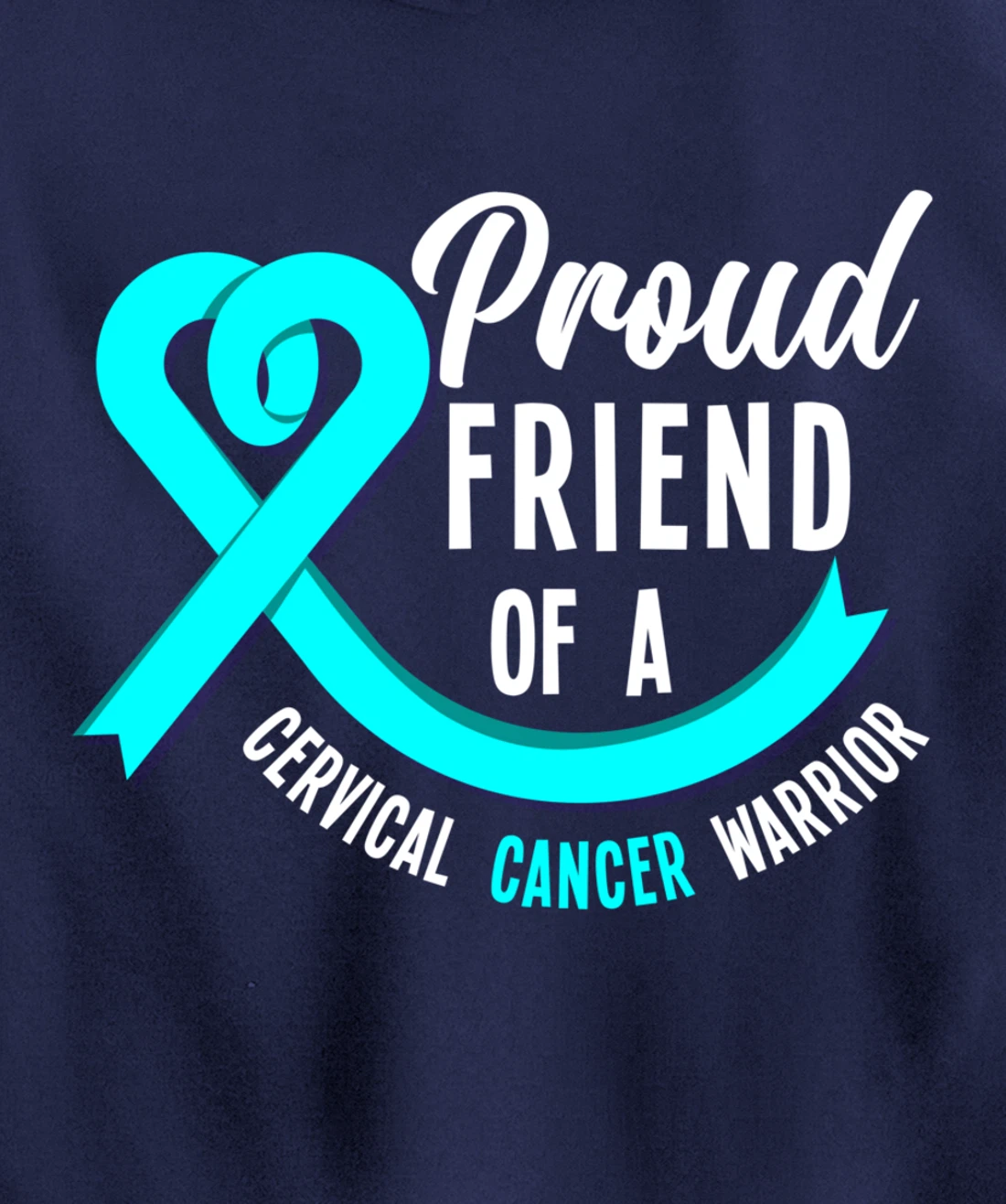 Proud Friend Of A Cervical Cancer Warrior Cervical Cancer Pullover Hoodie