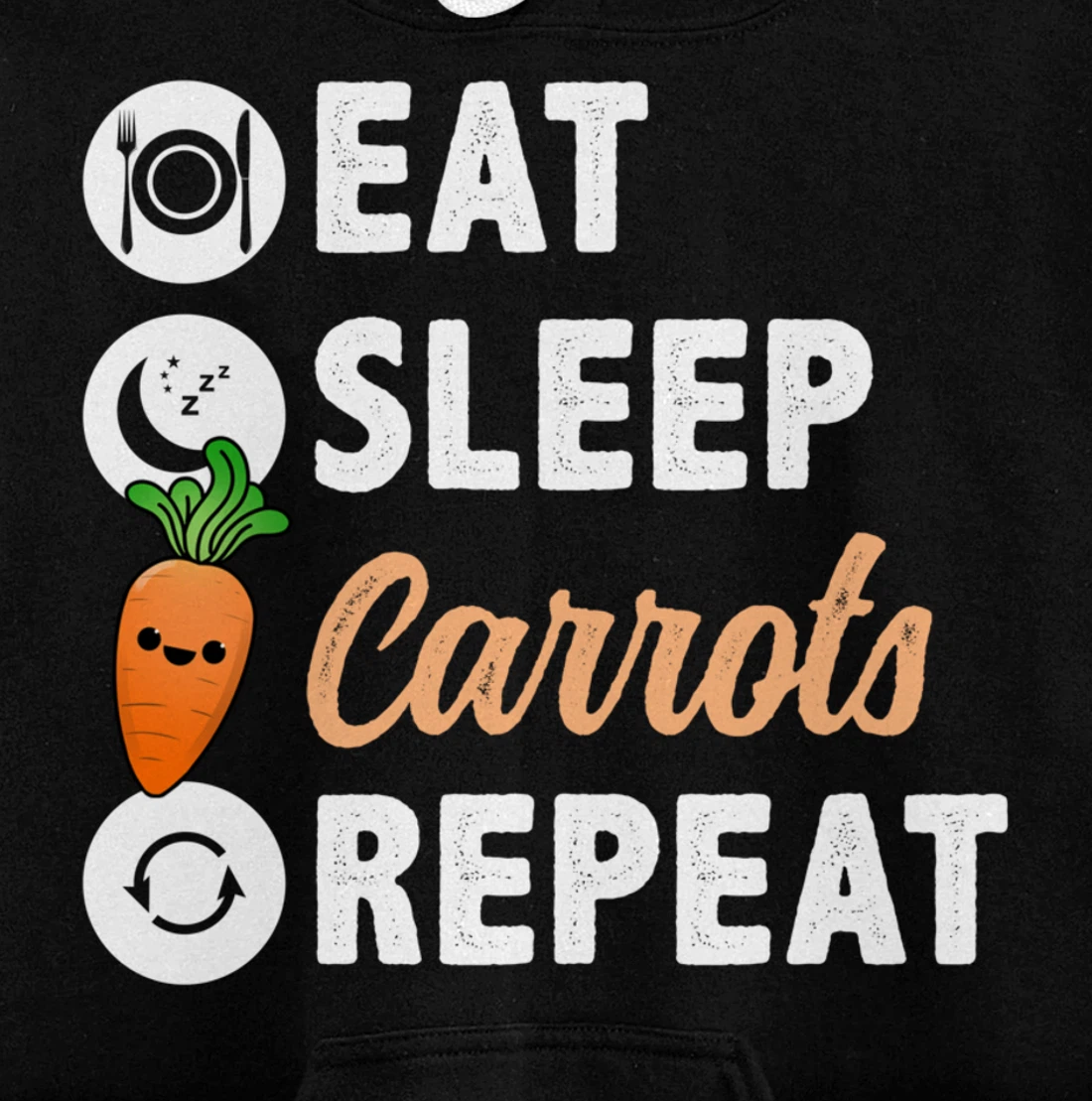 Eat Sleep Carrots Repeat Pullover Hoodie
