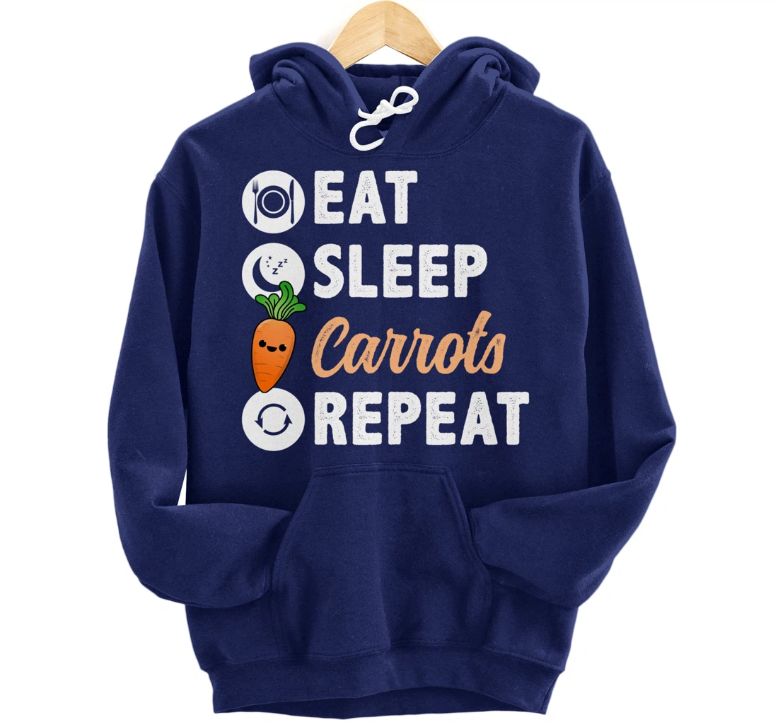 Eat Sleep Carrots Repeat Pullover Hoodie