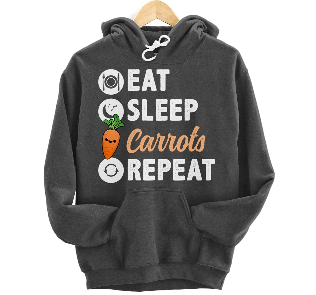 Eat Sleep Carrots Repeat Pullover Hoodie