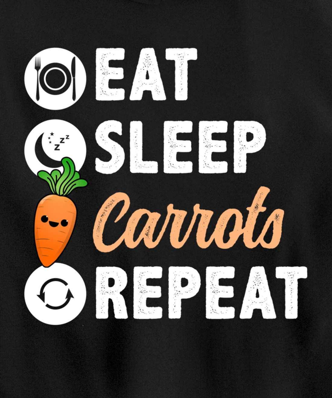 Eat Sleep Carrots Repeat Pullover Hoodie