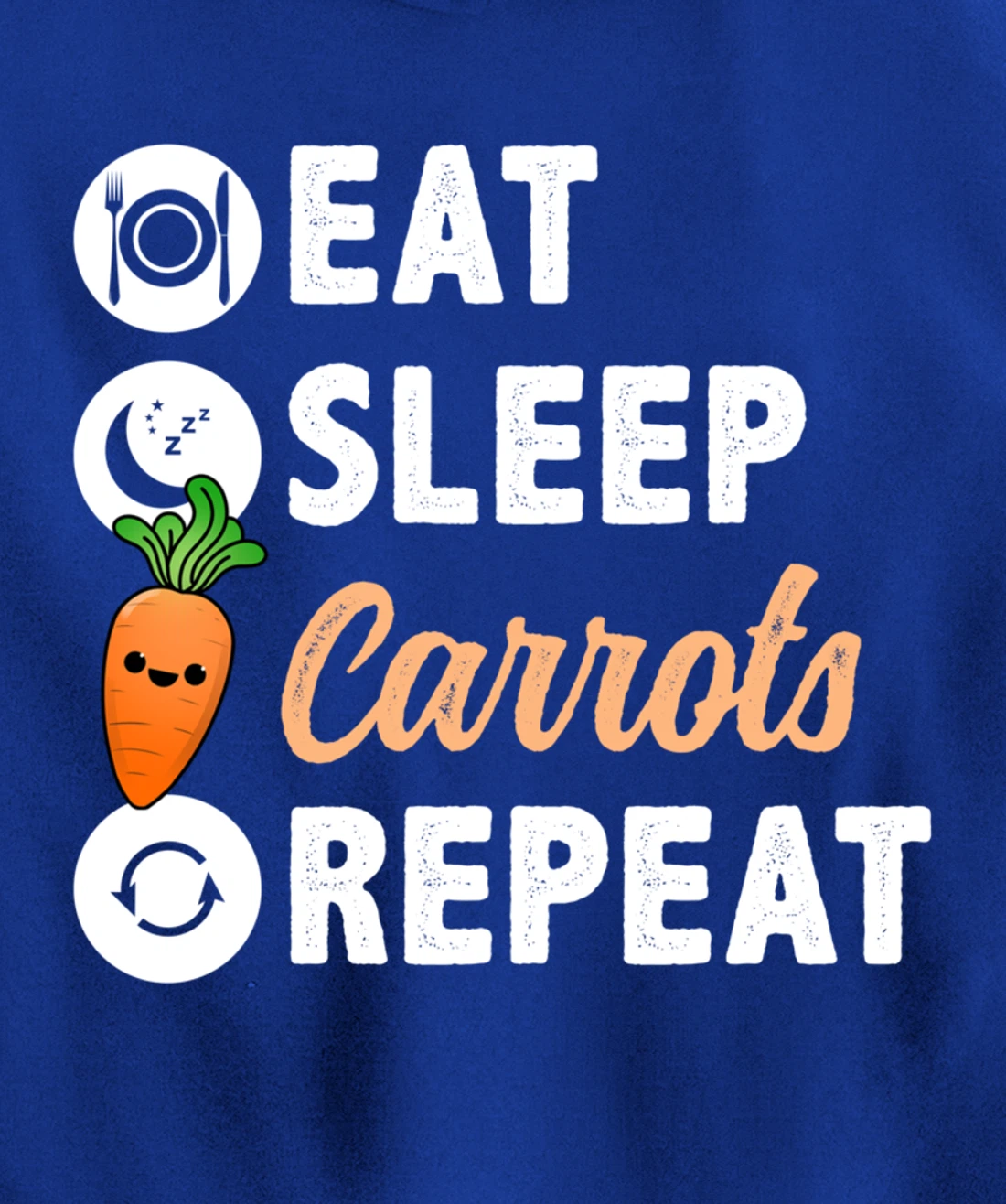 Eat Sleep Carrots Repeat Pullover Hoodie