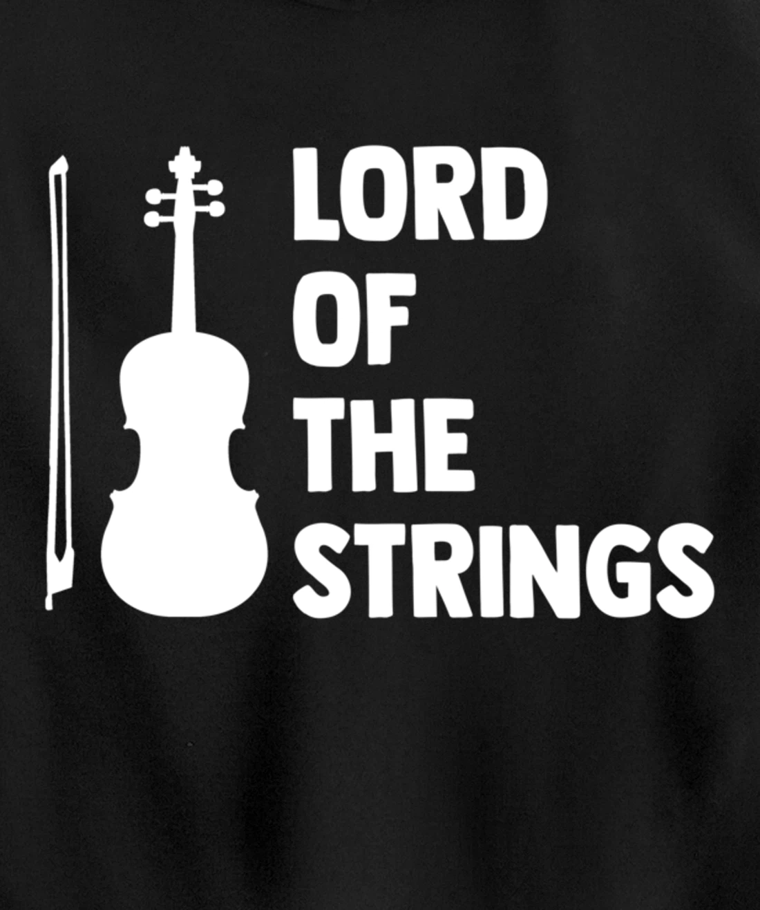 Lord Of The Strings Playing Violin Instrument Music Lover Pullover Hoodie