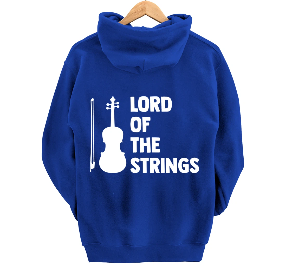 Lord Of The Strings Playing Violin Instrument Music Lover Pullover Hoodie