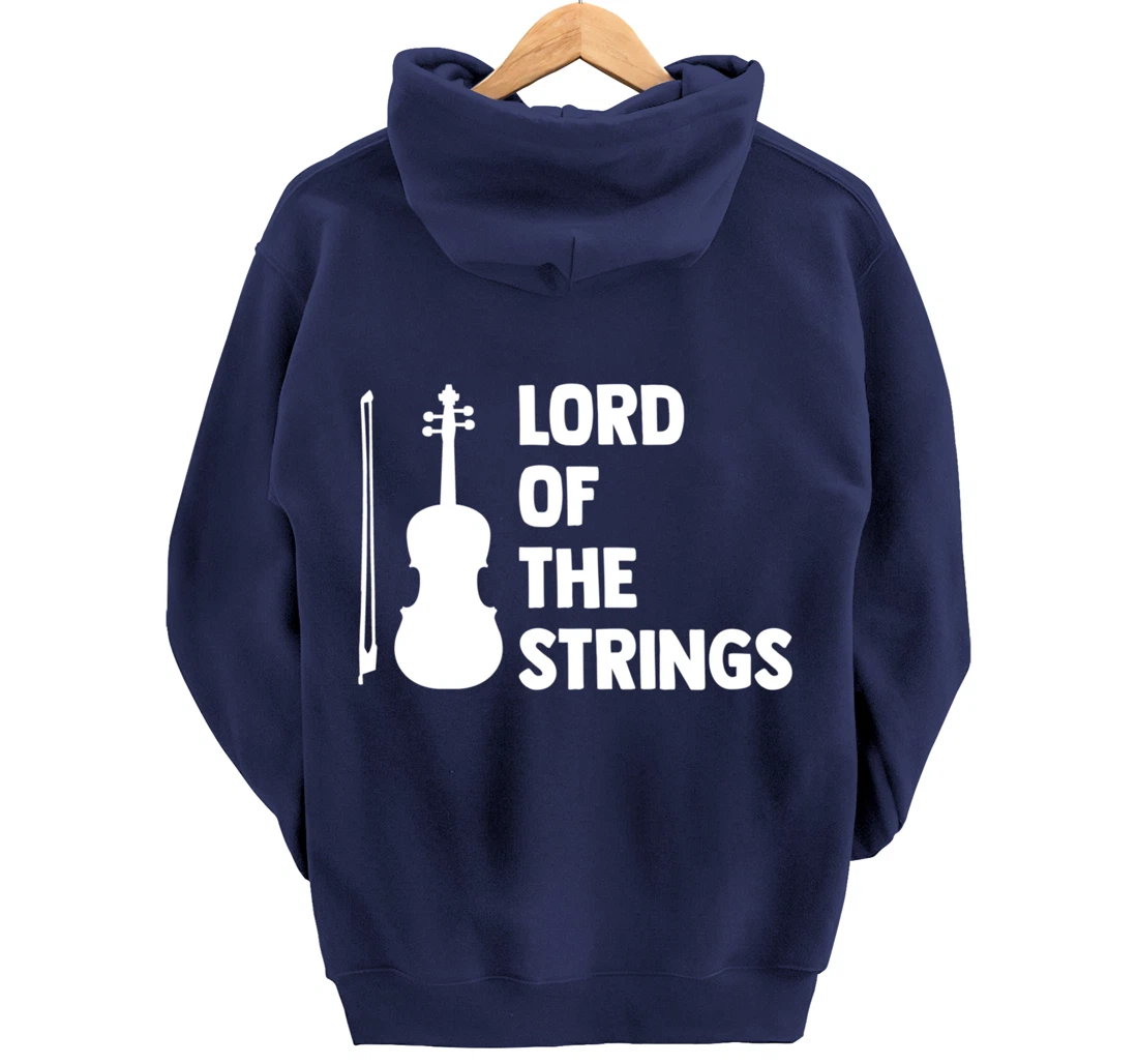 Lord Of The Strings Playing Violin Instrument Music Lover Pullover Hoodie