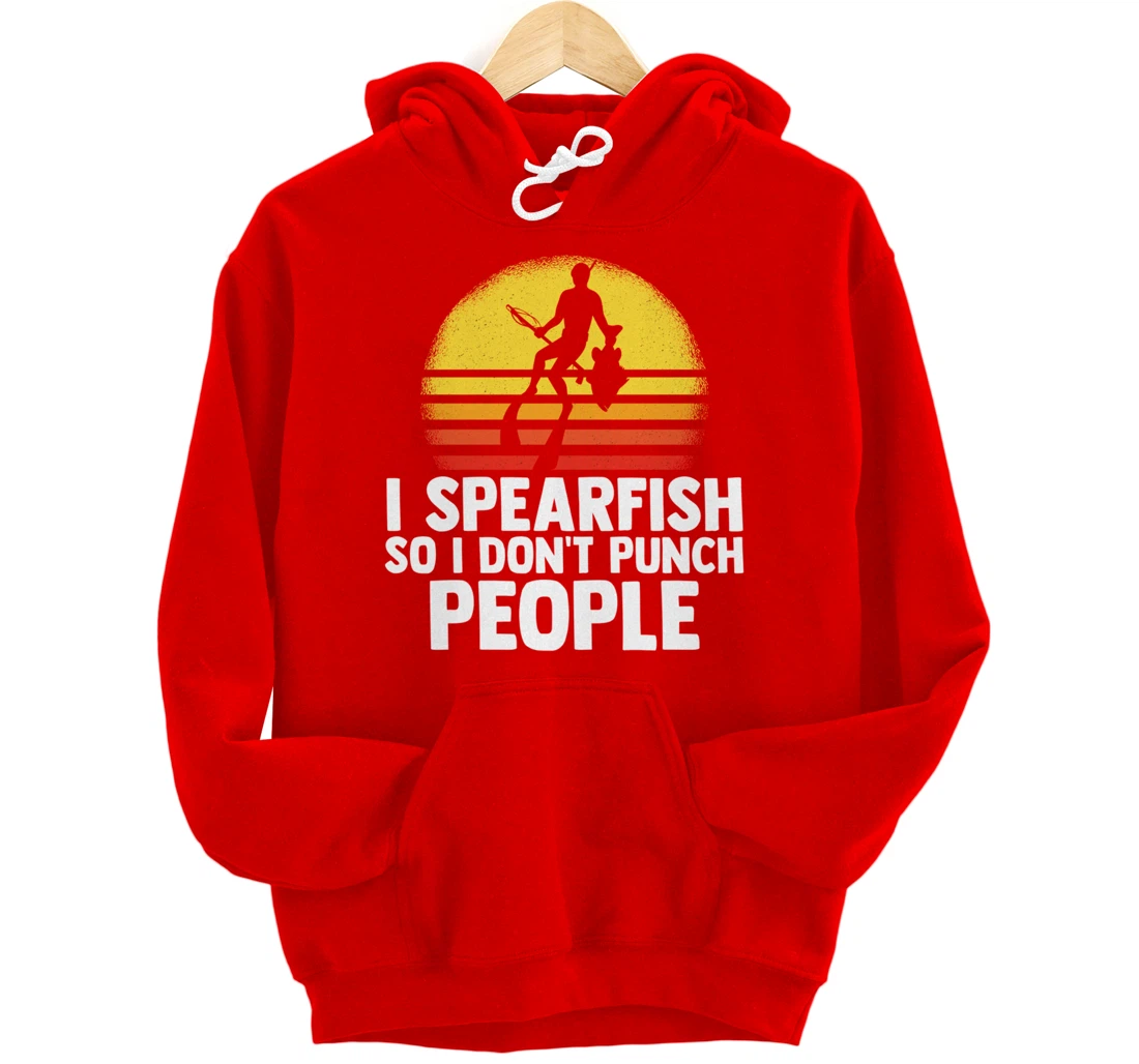 I Spearfish Fishing Spearfishing Ocean Sarcastic Humor Pullover Hoodie