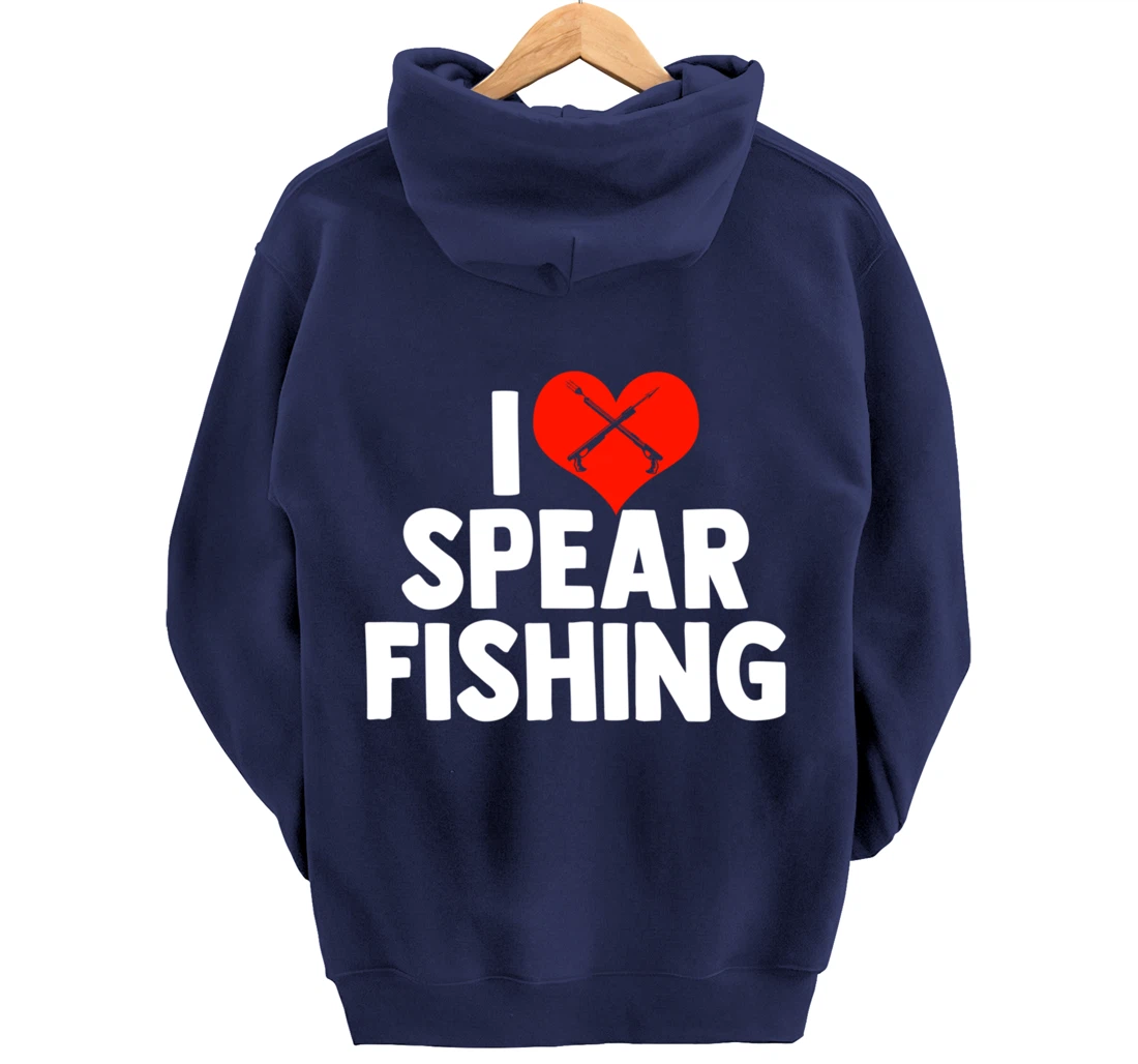 I Love Spearfishing Spearfisher Underwater Fishing Themed Pullover Hoodie