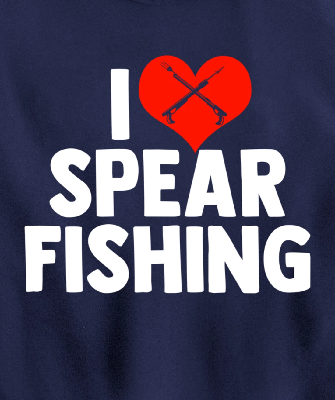 I Love Spearfishing Spearfisher Underwater Fishing Themed Pullover Hoodie