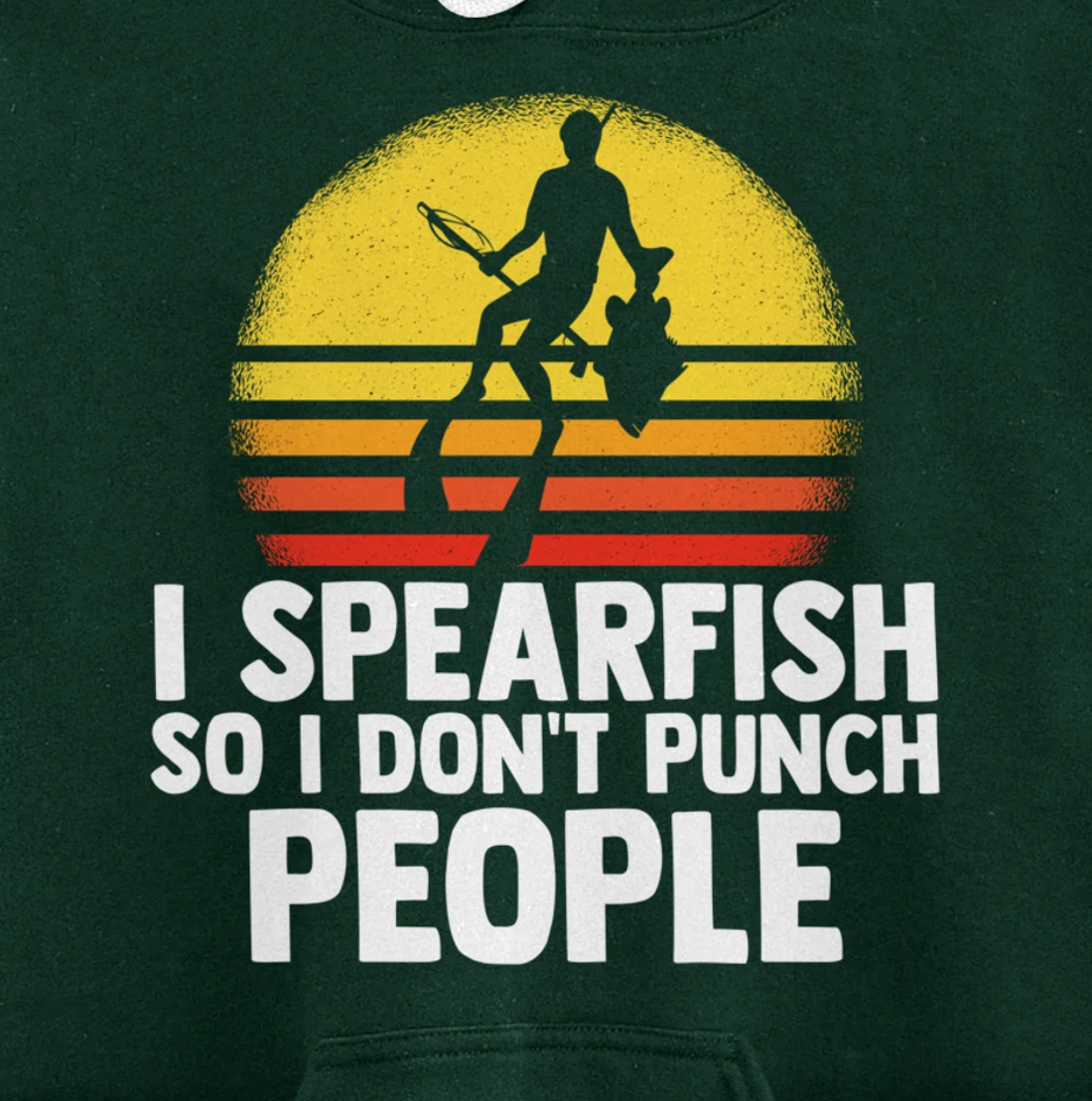 I Spearfish Fishing Spearfishing Ocean Sarcastic Humor Pullover Hoodie