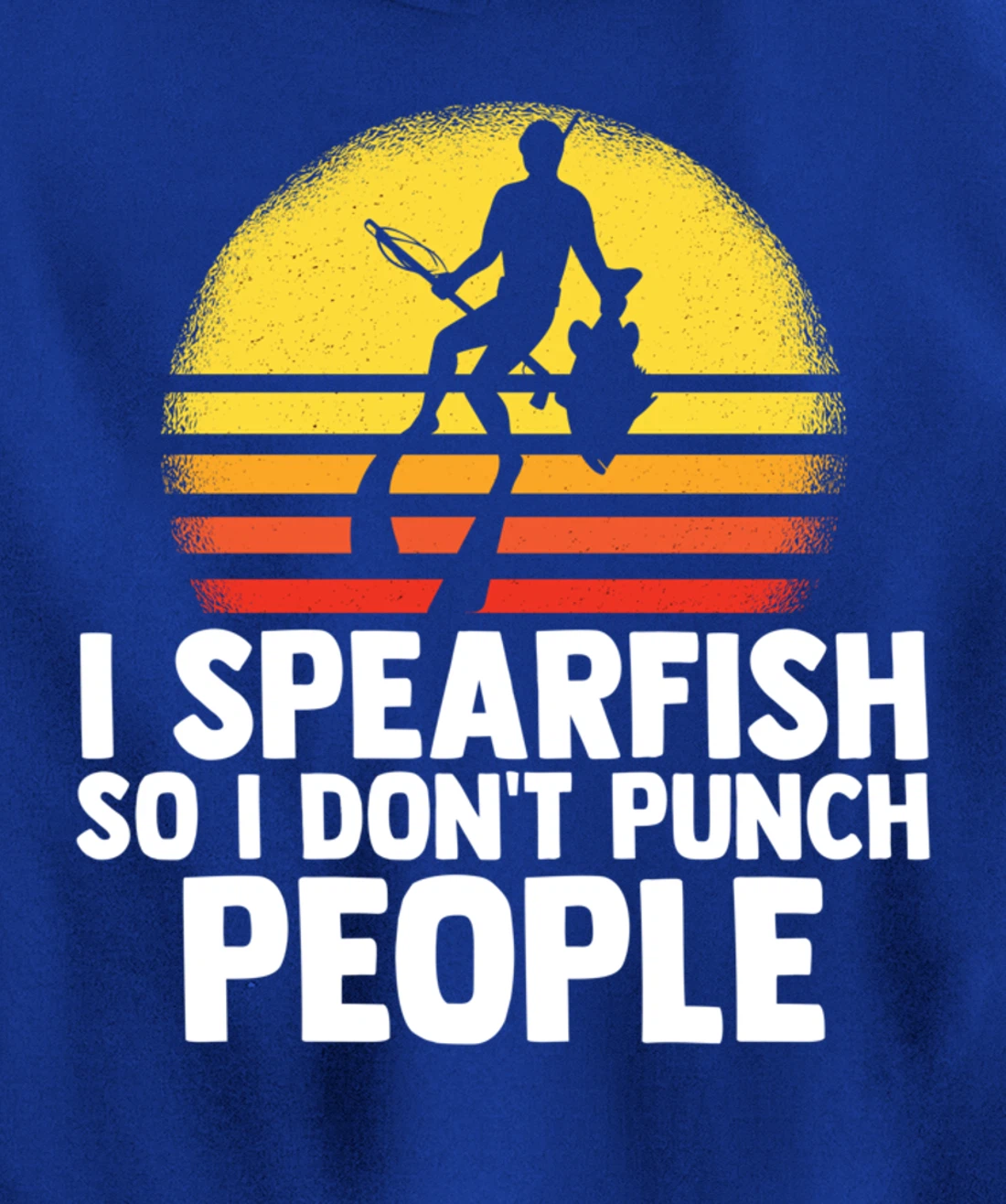 I Spearfish Fishing Spearfishing Ocean Sarcastic Humor Pullover Hoodie