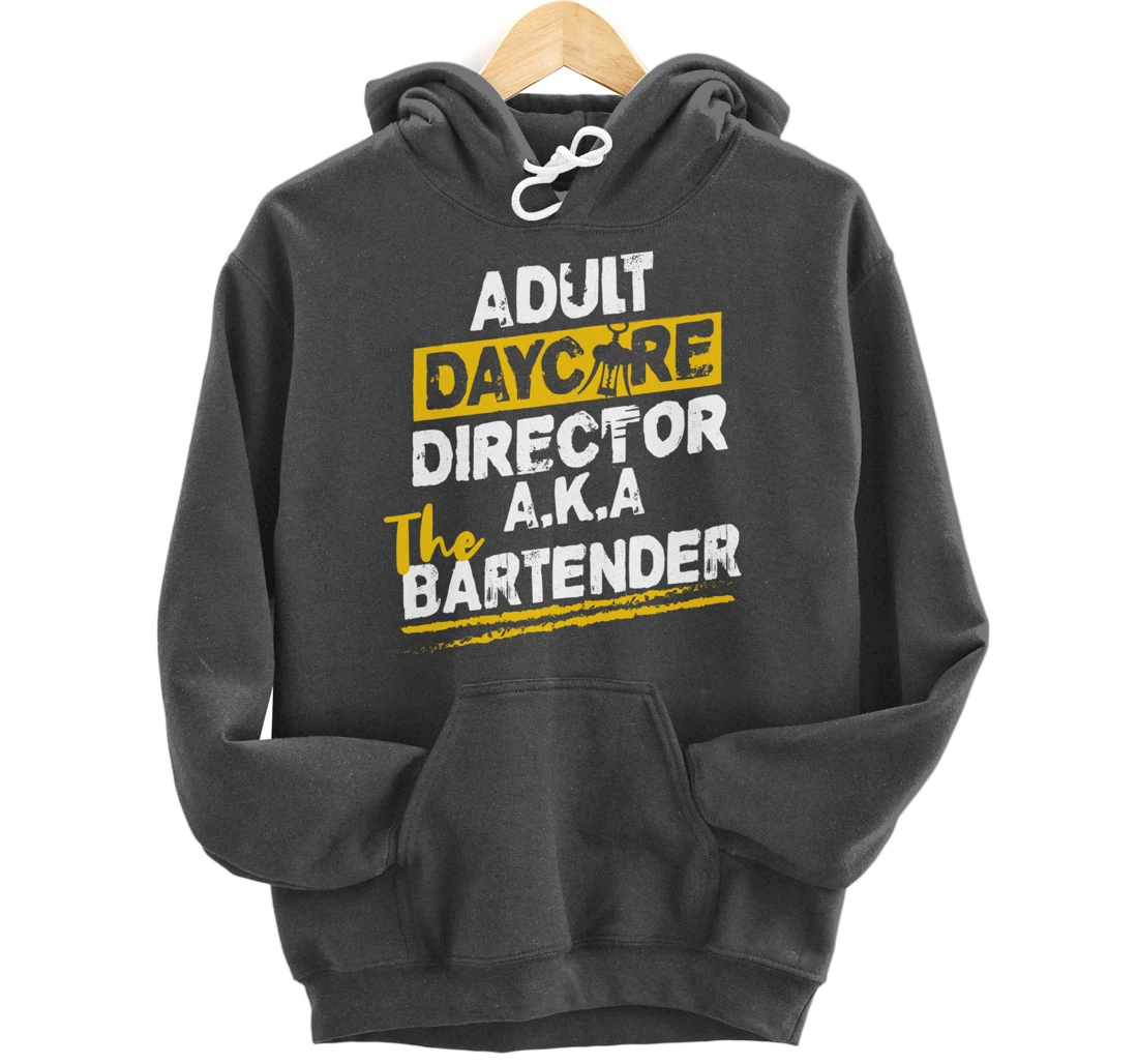 Cocktail Mixologist Adult Daycare Director The Bartender Pullover Hoodie