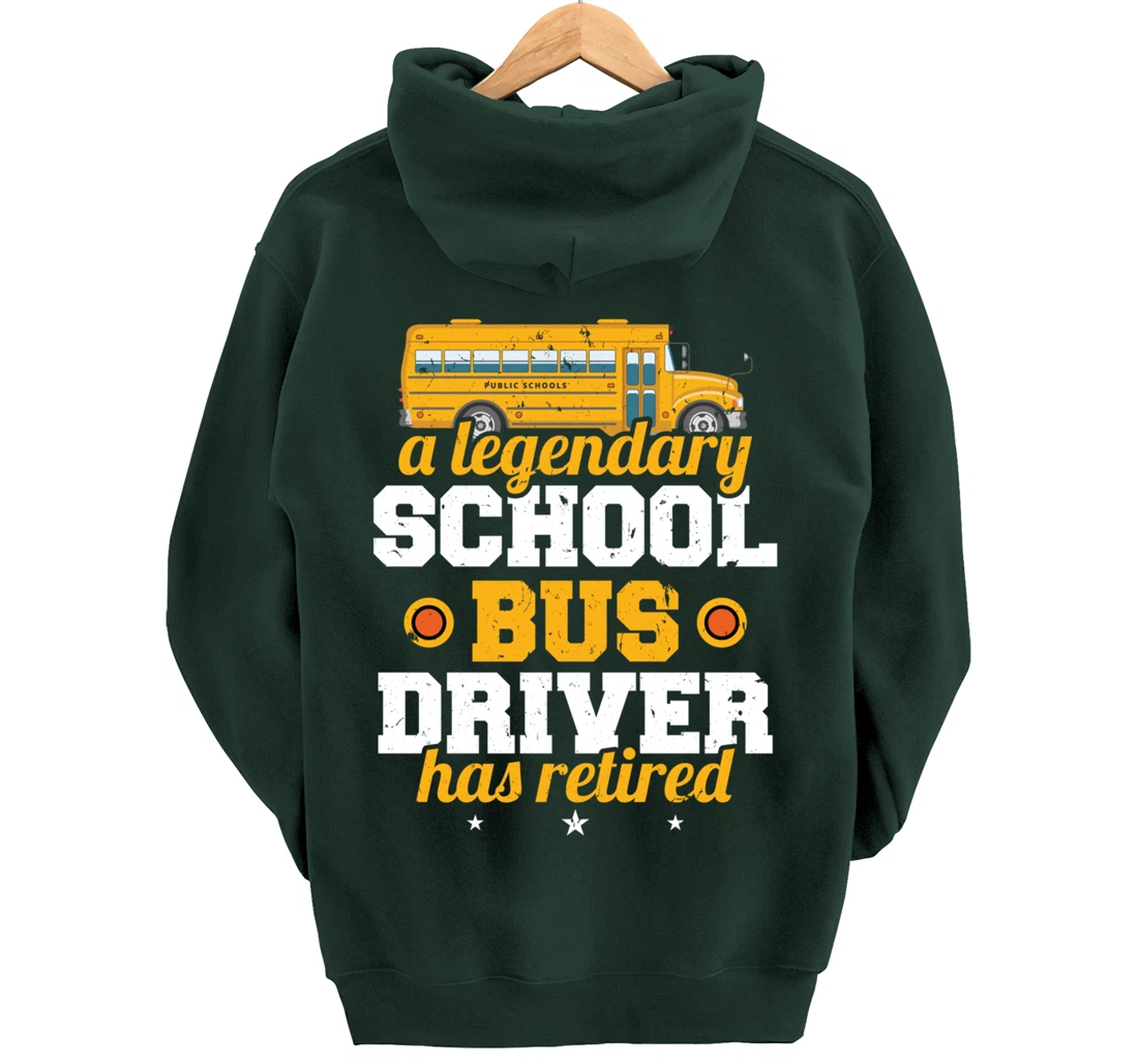 A Legendary School Bus Driver Has Retired School Bus Driver Pullover Hoodie