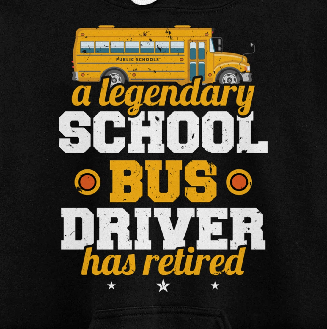 A Legendary School Bus Driver Has Retired School Bus Driver Pullover Hoodie