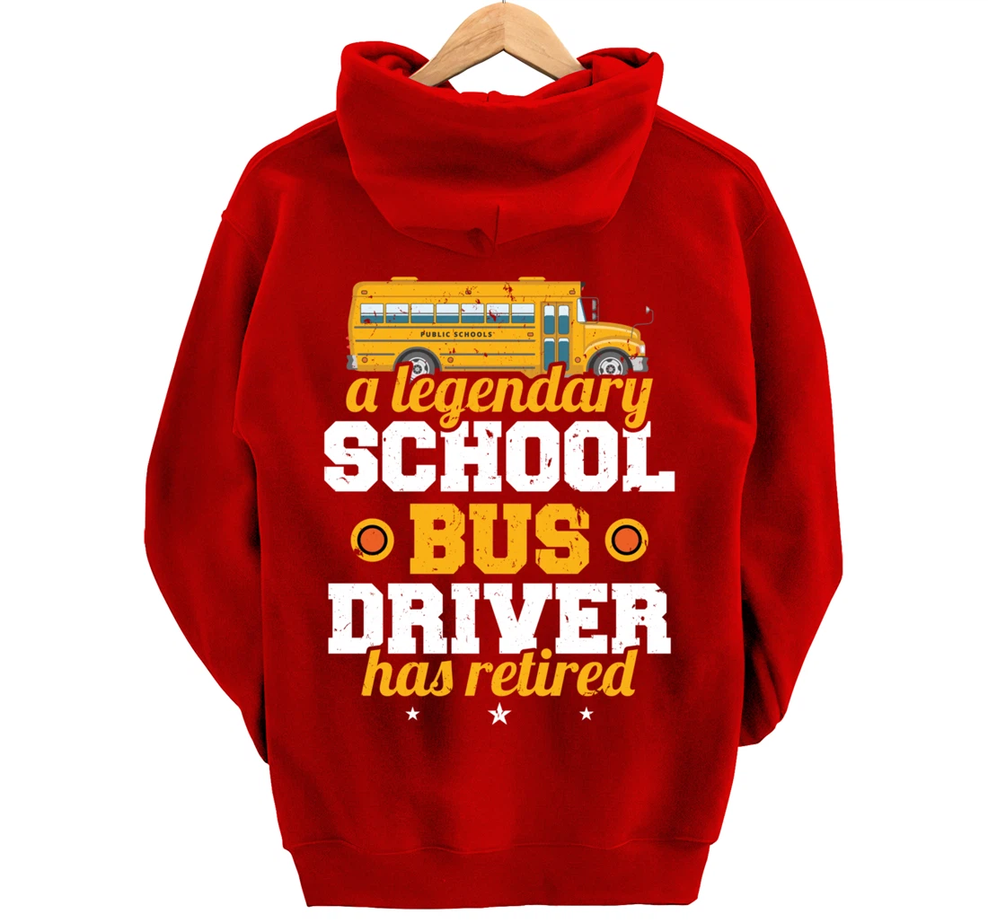 A Legendary School Bus Driver Has Retired School Bus Driver Pullover Hoodie