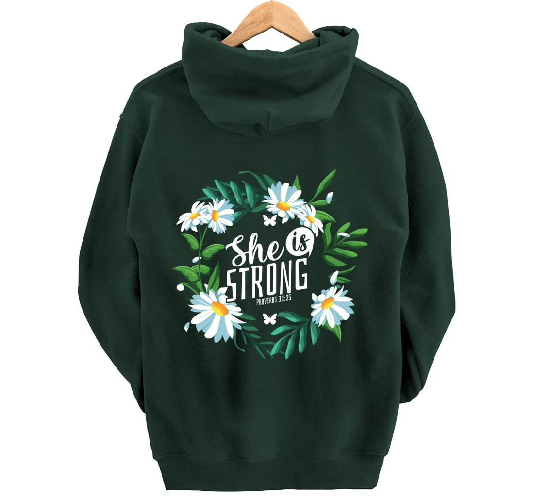 Christian Bible Verse She Is Strong Proverbs 31:25 Flower Pullover Hoodie