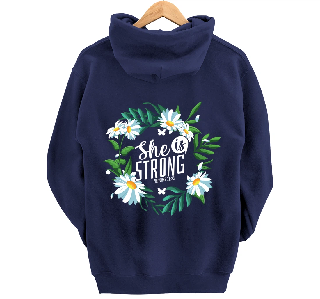 Christian Bible Verse She Is Strong Proverbs 31:25 Flower Pullover Hoodie