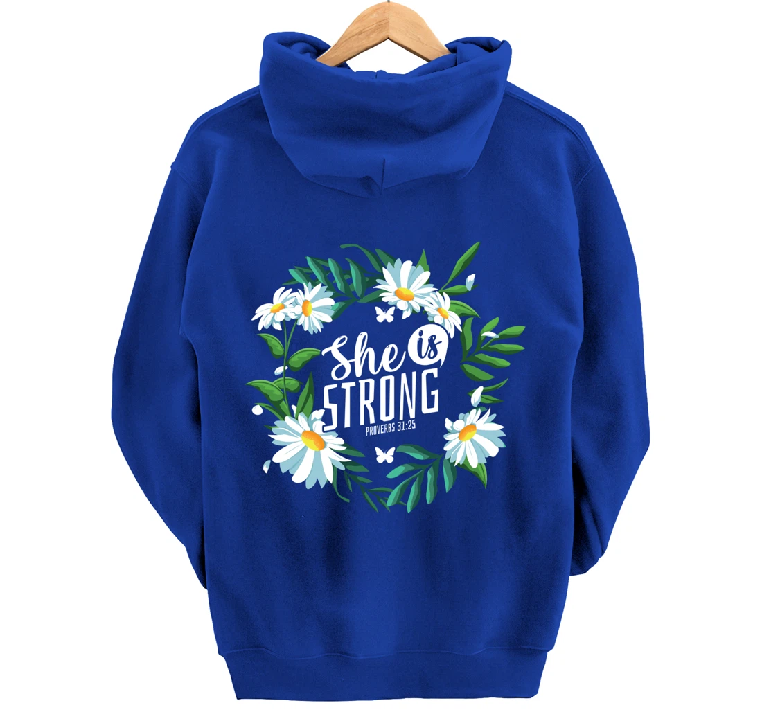 Christian Bible Verse She Is Strong Proverbs 31:25 Flower Pullover Hoodie