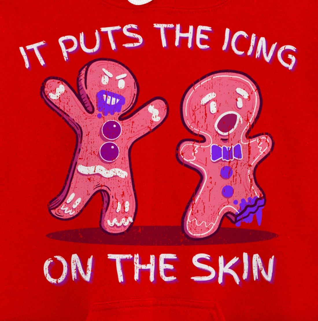 Gingerbread Man Horror It Puts The Icing On The Skin Pullover Hoodie
