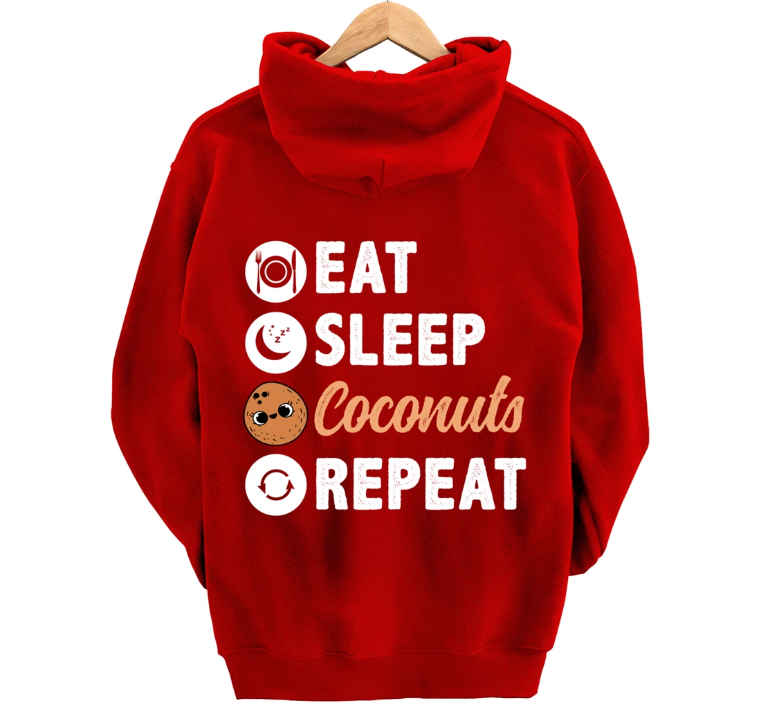 Eat Sleep Coconuts Repeat Pullover Hoodie