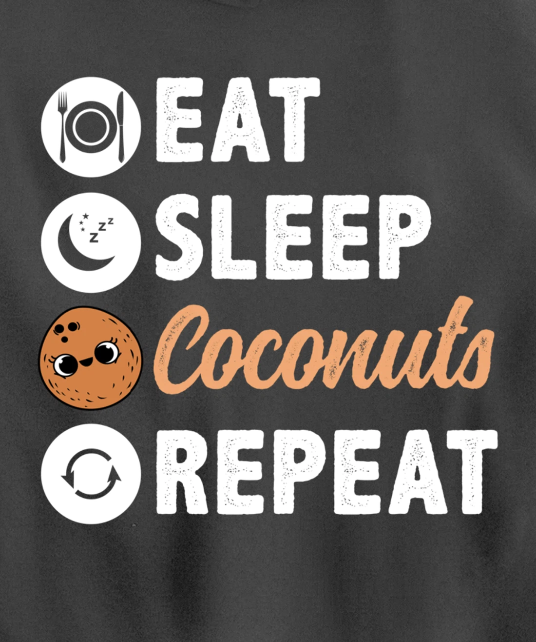 Eat Sleep Coconuts Repeat Pullover Hoodie