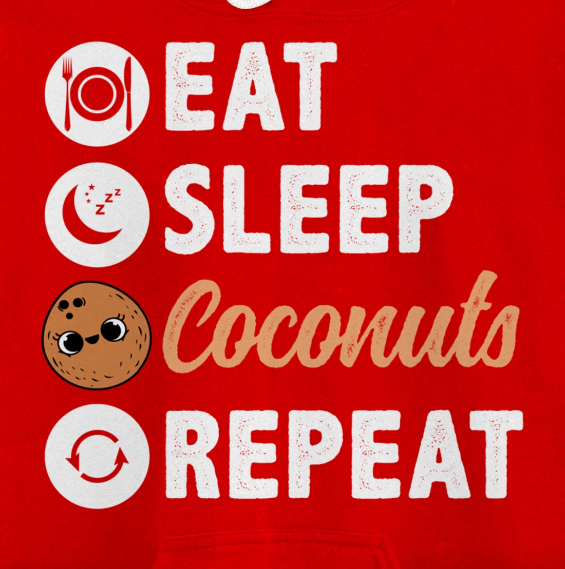 Eat Sleep Coconuts Repeat Pullover Hoodie