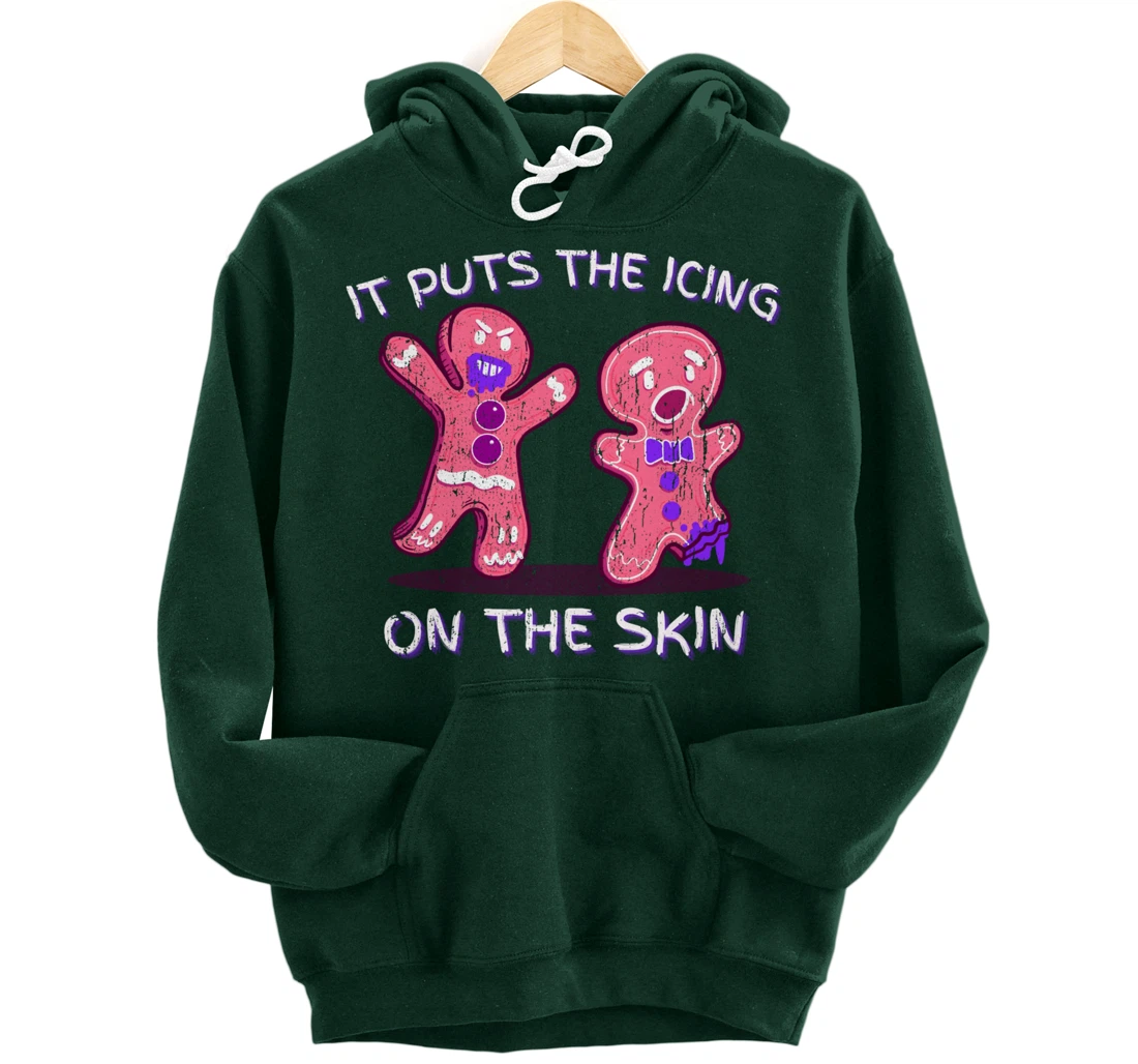 Gingerbread Man Horror It Puts The Icing On The Skin Pullover Hoodie