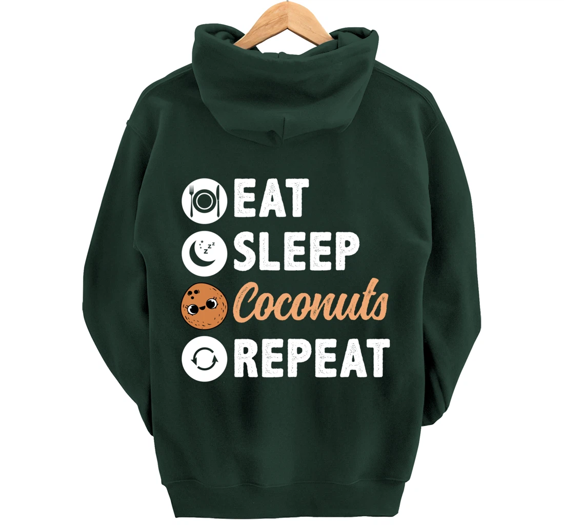 Eat Sleep Coconuts Repeat Pullover Hoodie