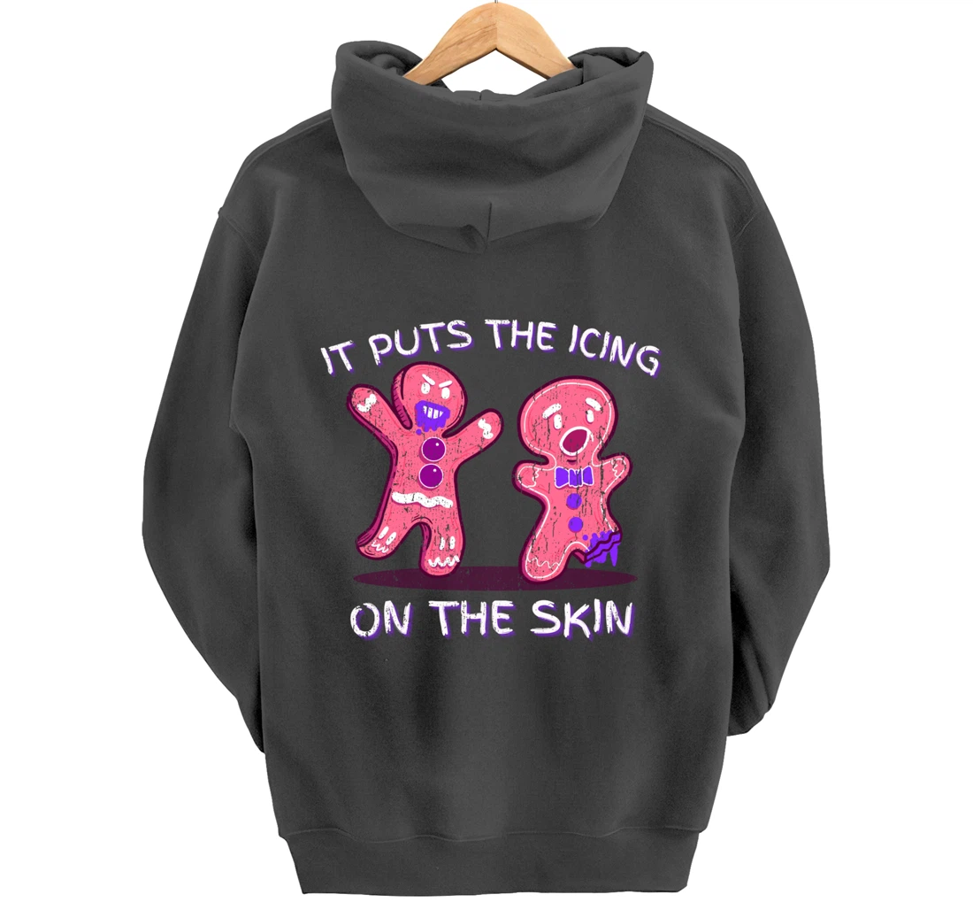 Gingerbread Man Horror It Puts The Icing On The Skin Pullover Hoodie