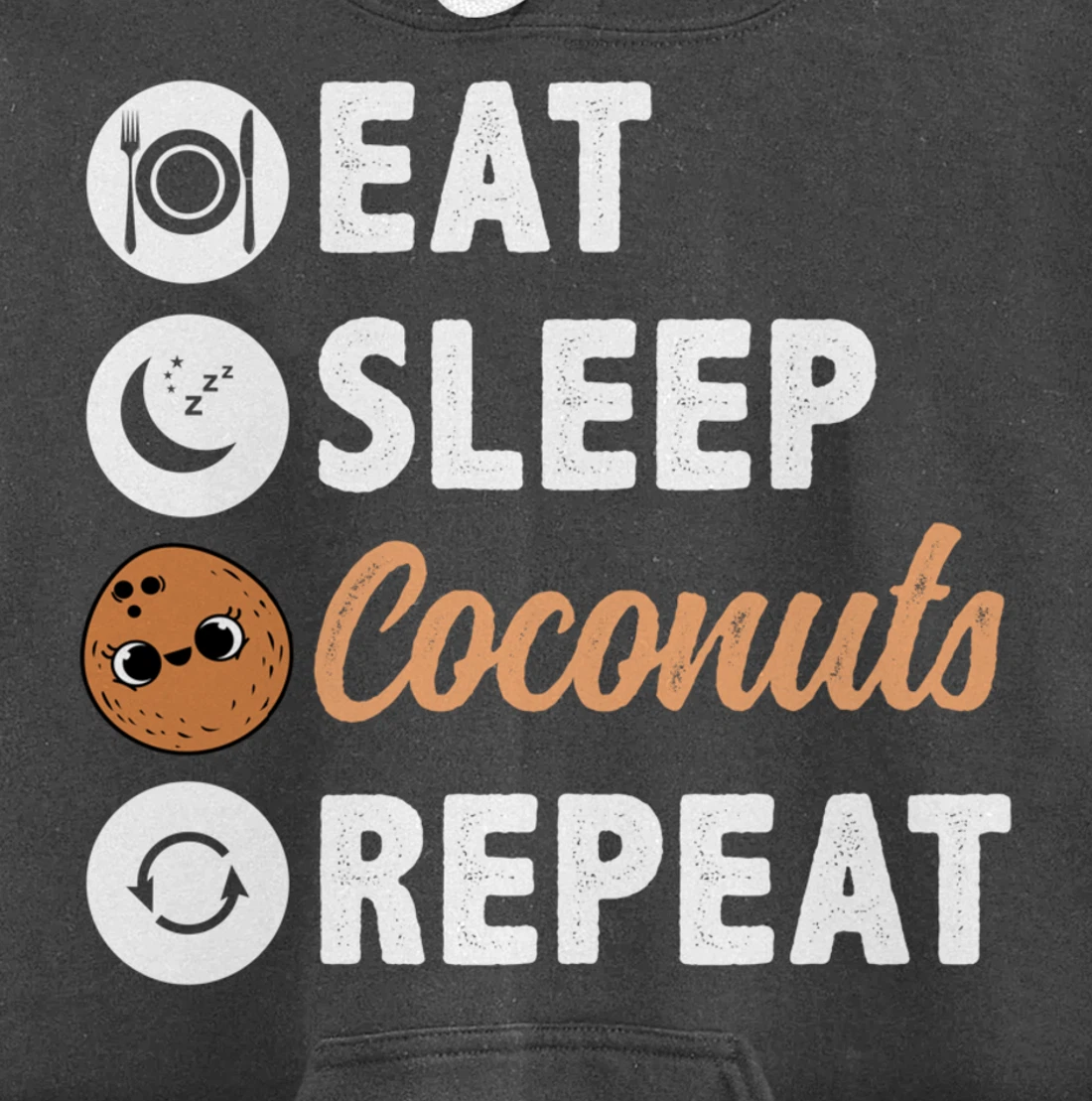 Eat Sleep Coconuts Repeat Pullover Hoodie