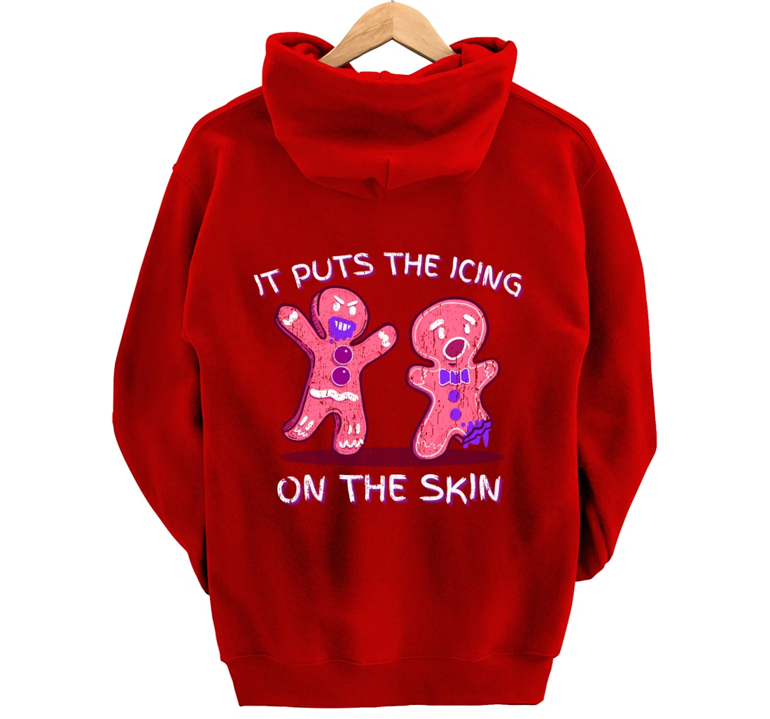 Gingerbread Man Horror It Puts The Icing On The Skin Pullover Hoodie