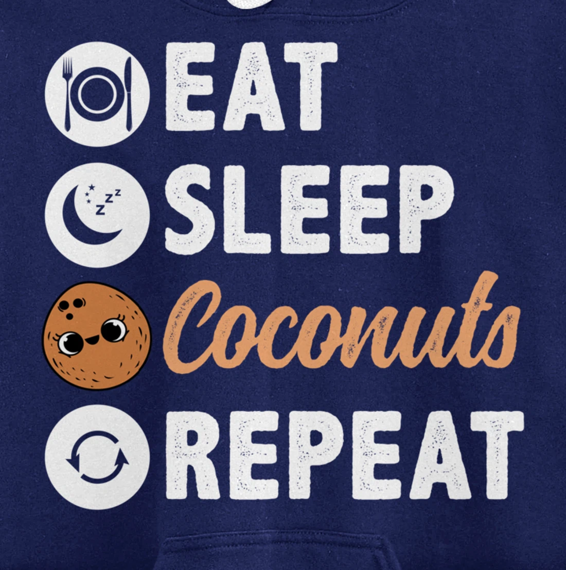 Eat Sleep Coconuts Repeat Pullover Hoodie