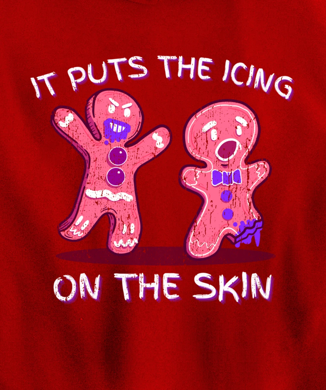 Gingerbread Man Horror It Puts The Icing On The Skin Pullover Hoodie