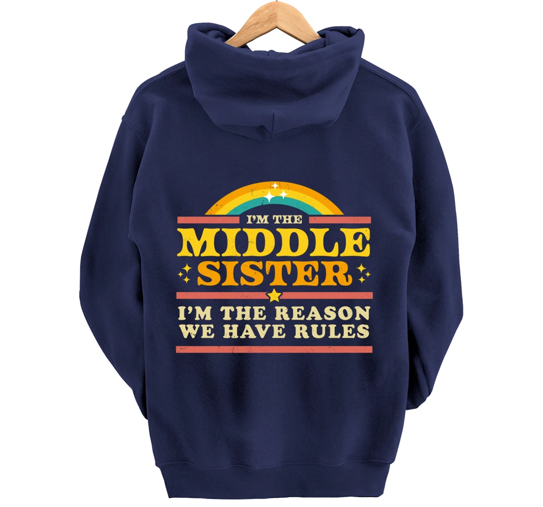 The Reason We Have Rules Middle Sister 3 Siblings Matching Pullover Hoodie