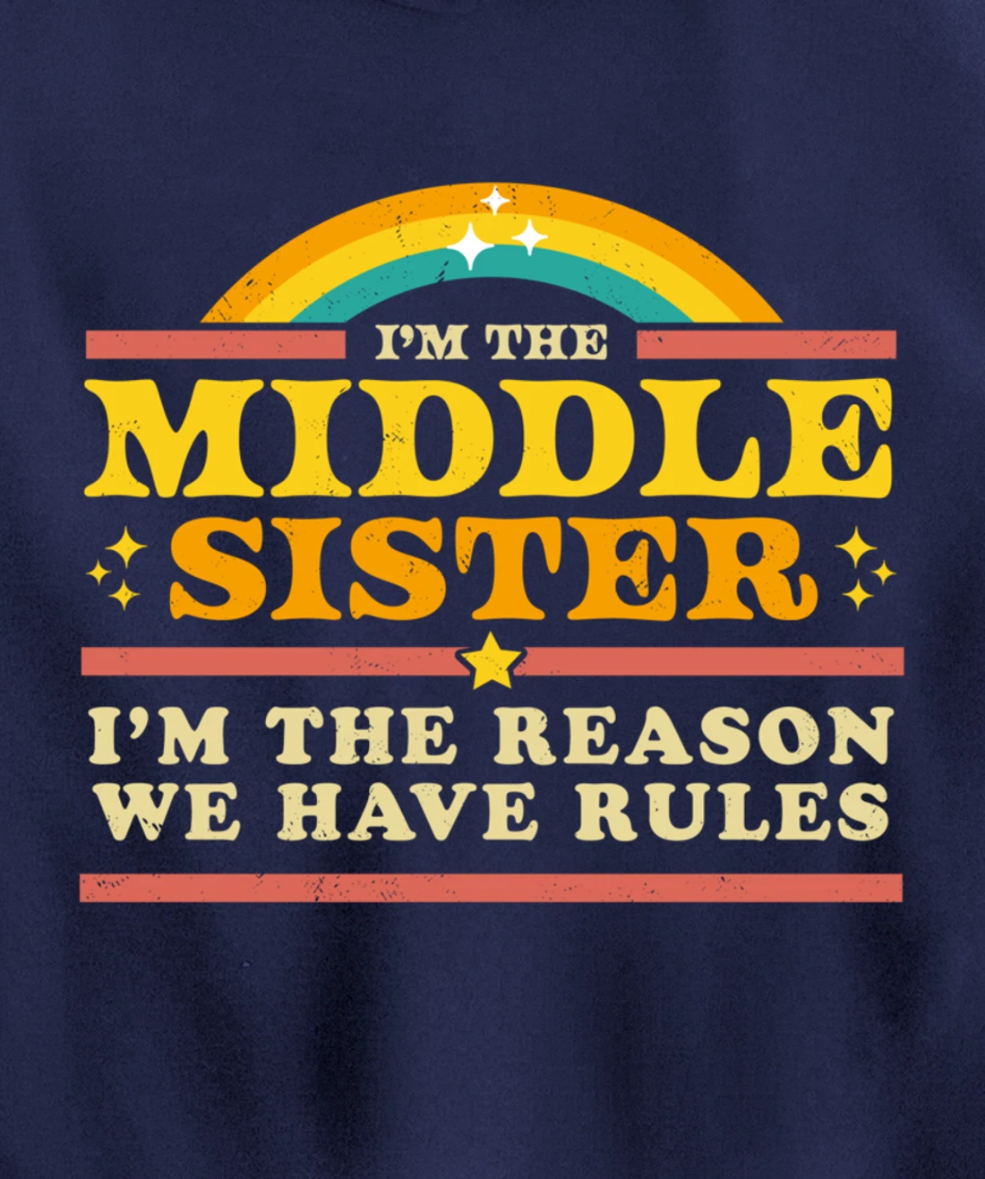 The Reason We Have Rules Middle Sister 3 Siblings Matching Pullover Hoodie