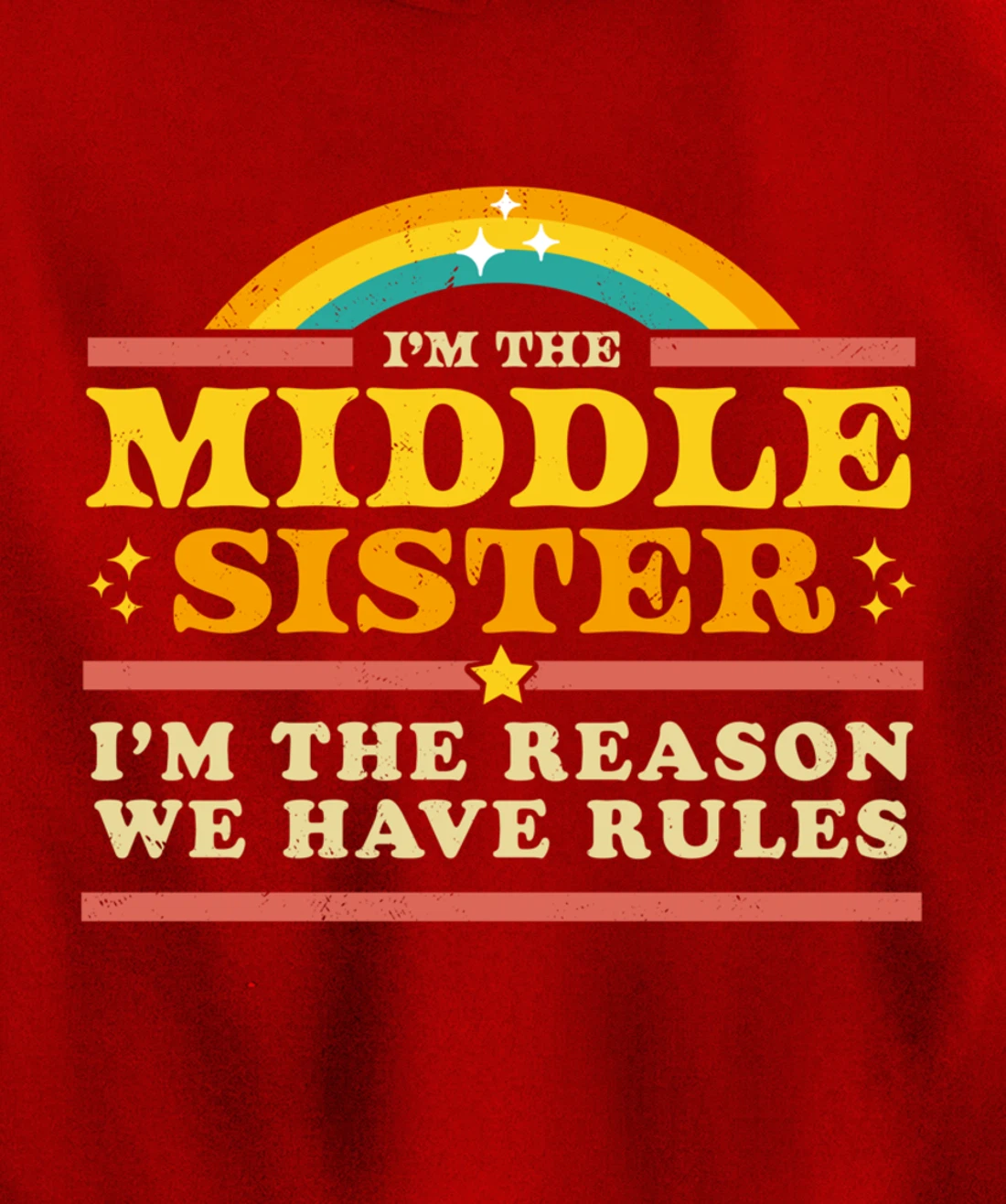 The Reason We Have Rules Middle Sister 3 Siblings Matching Pullover Hoodie