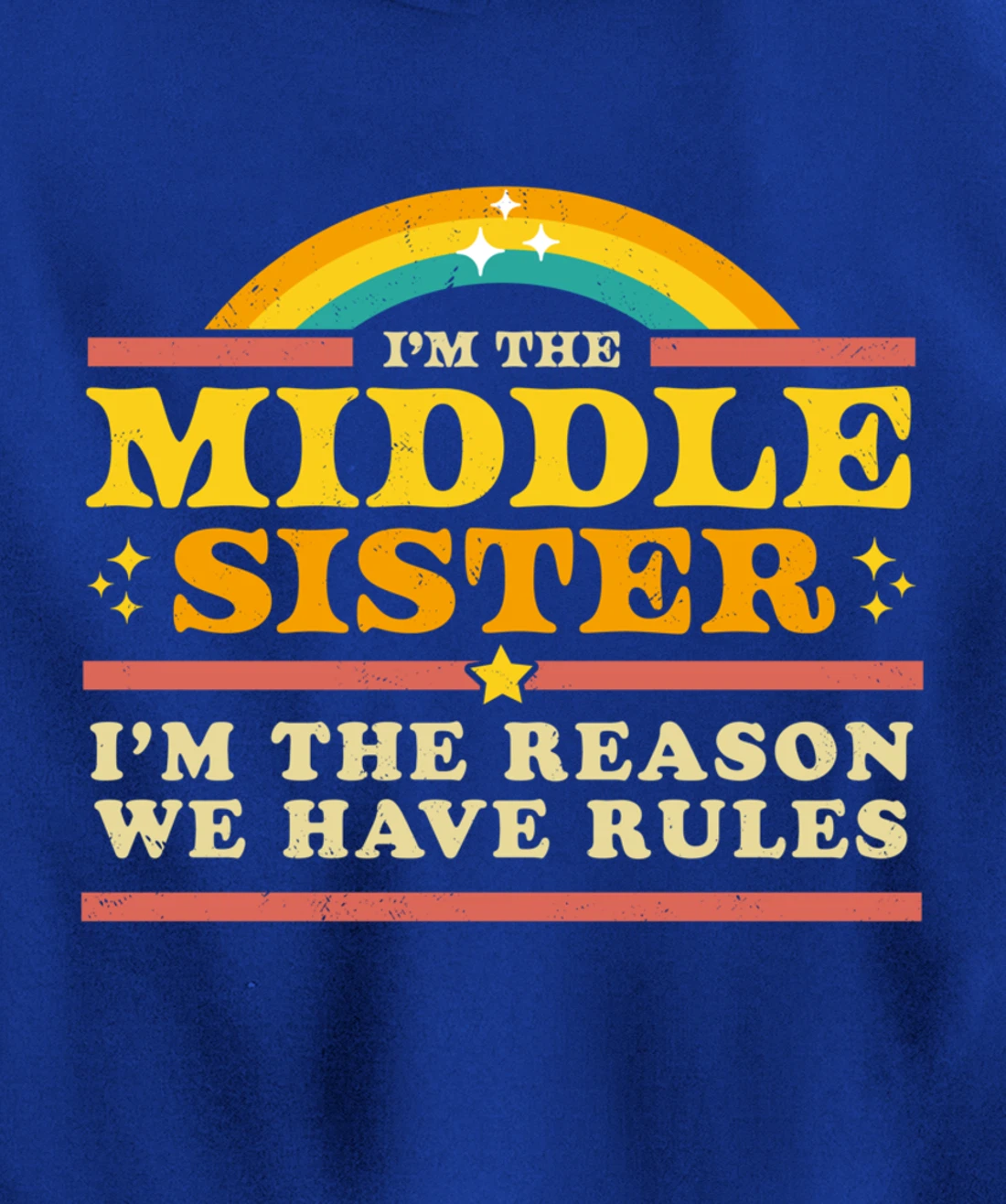 The Reason We Have Rules Middle Sister 3 Siblings Matching Pullover Hoodie