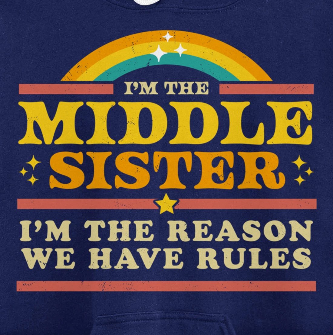 The Reason We Have Rules Middle Sister 3 Siblings Matching Pullover Hoodie