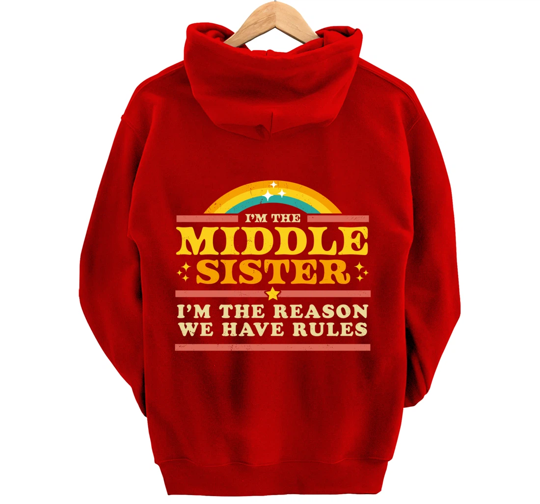The Reason We Have Rules Middle Sister 3 Siblings Matching Pullover Hoodie