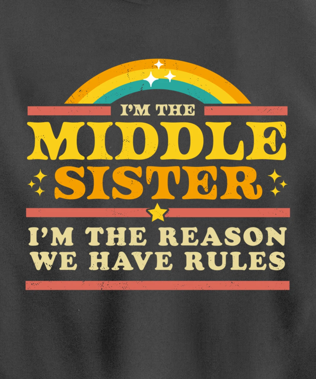 The Reason We Have Rules Middle Sister 3 Siblings Matching Pullover Hoodie
