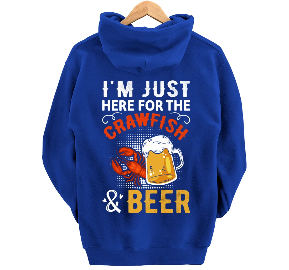 Funny Saying I'm Just Here For The Crawfish And Beer MudBug Pullover Hoodie