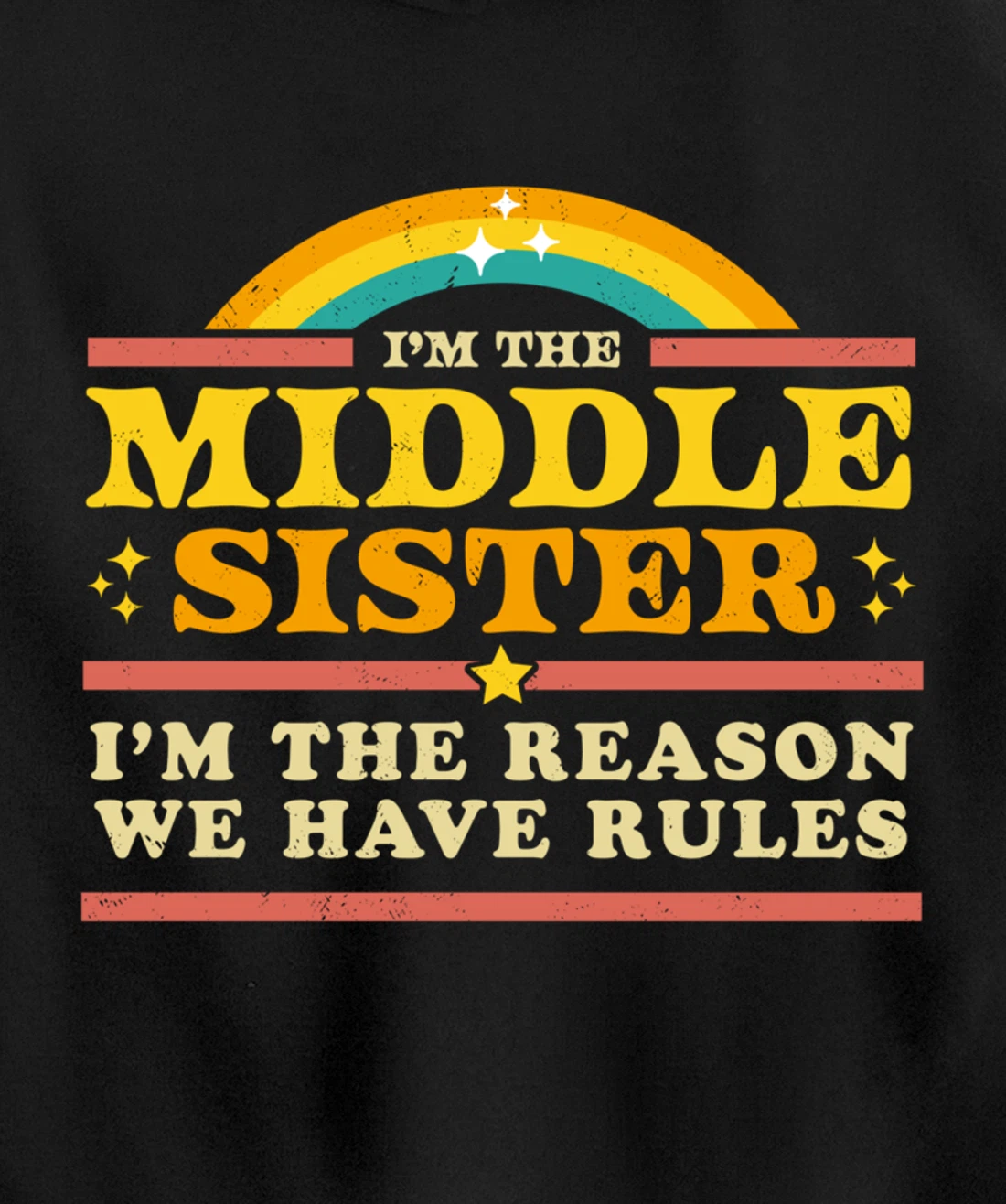 The Reason We Have Rules Middle Sister 3 Siblings Matching Pullover Hoodie