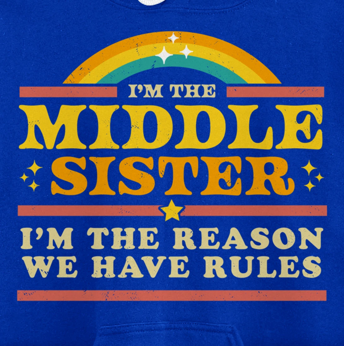 The Reason We Have Rules Middle Sister 3 Siblings Matching Pullover Hoodie
