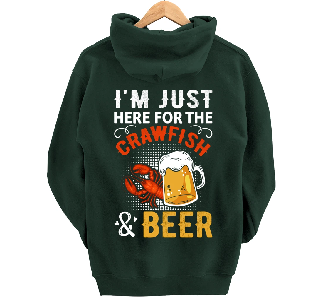 Funny Saying I'm Just Here For The Crawfish And Beer MudBug Pullover Hoodie