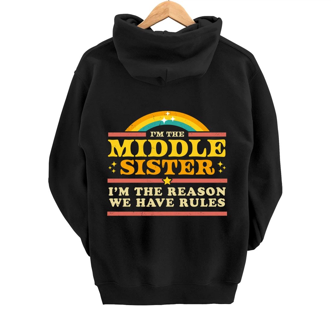 The Reason We Have Rules Middle Sister 3 Siblings Matching Pullover Hoodie