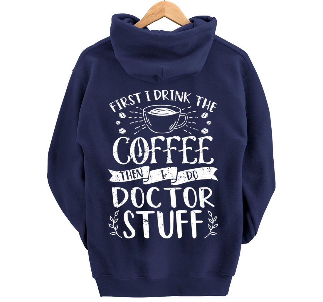 Funny Doctor Coffee Design Pullover Hoodie