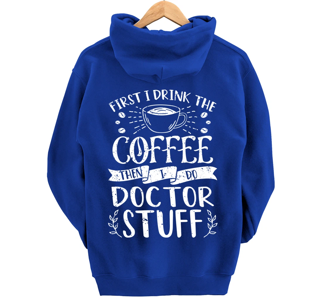 Funny Doctor Coffee Design Pullover Hoodie